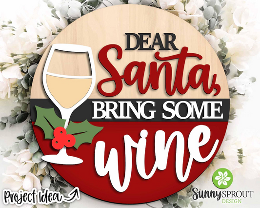 Dear Santa Bring Some Wine